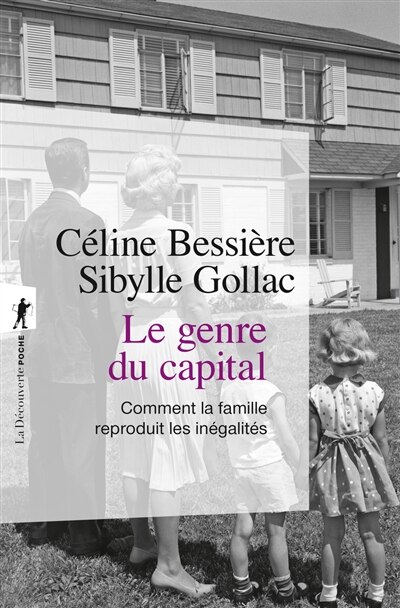 Front cover_Le genre du capital : comment la famille reproduit les inégalités