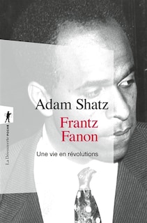 Couverture_Frantz Fanon : une vie en révolutions