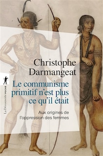 Front cover_Le communisme primitif n'est plus ce qu'il était