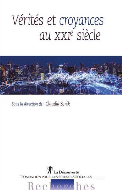 Couverture_V&eacute;rit&eacute;s et croyances au XXIe si&egrave;cle
