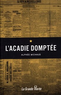 Couverture_L' Acadie domptée