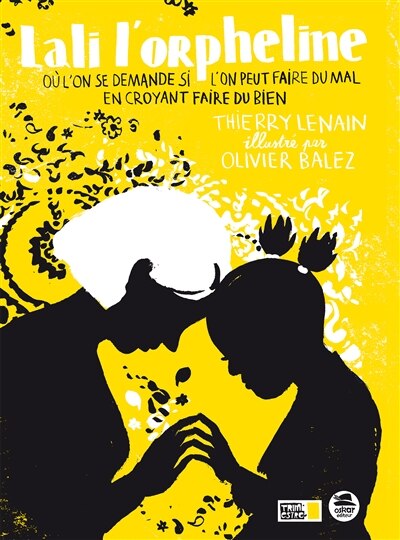 Front cover_Lali l'orpheline, où l'on se demande si l'on peut faire du mal en croyant faire du bien