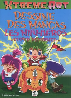 Couverture_Dessine des mangas : les mini-h&eacute;ros super deformed