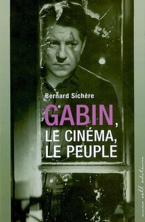 Couverture_Gabin : le cinéma, le peuple : ciné roman