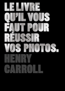 Couverture_Le livre qu'il vous faut pour réussir vos photos