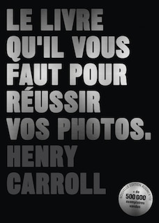 Front cover_Le livre qu'il vous faut pour réussir vos photos