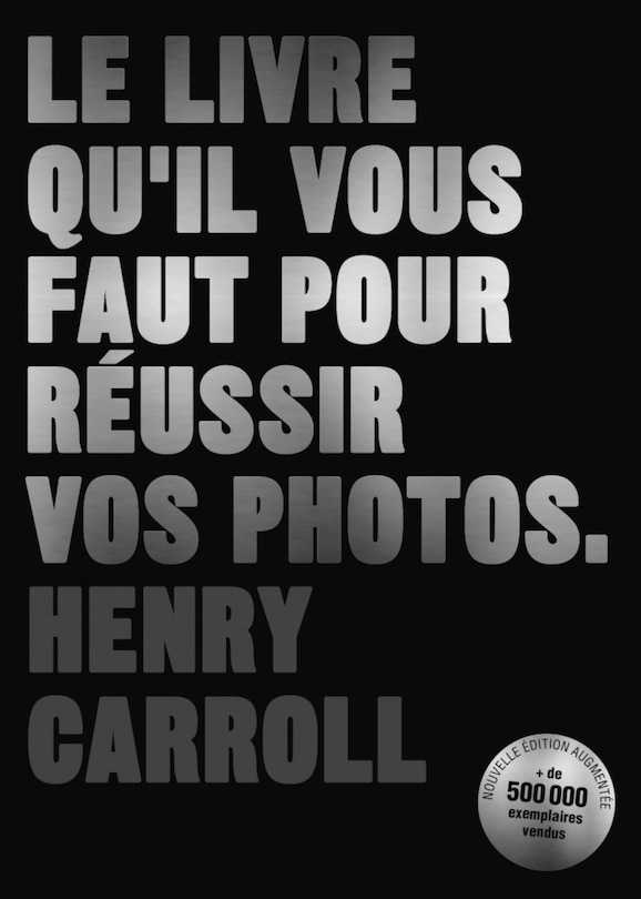 Front cover_Le livre qu'il vous faut pour réussir vos photos