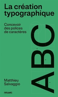 Couverture_La cr&eacute;ation typographique