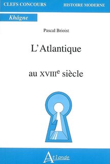 Couverture_L' Atlantique au XVIIIe siècle