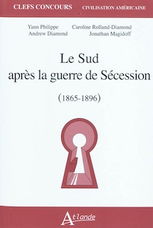 Couverture_Le Sud après la guerre de Sécession (1865-1896)