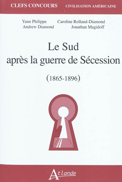 Couverture_Le Sud après la guerre de Sécession (1865-1896)