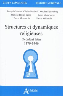 Front cover_Structures et dynamiques religieuses : Occident latin, 1179-1449
