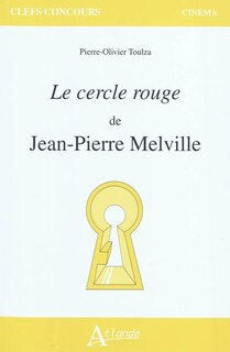 Couverture_Le cercle rouge de Jean-Pierre Melville