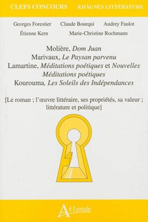 Front cover_Molière, Dom Juan ; Marivaux, Le paysan parvenu ; Lamartine, Méditations poétiques et Nouvelles Méditations poétiques ; Kourouma, Les soleils des Indépendances