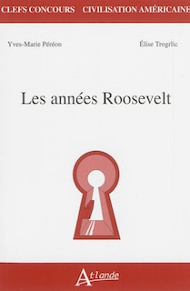 Les années Roosevelt