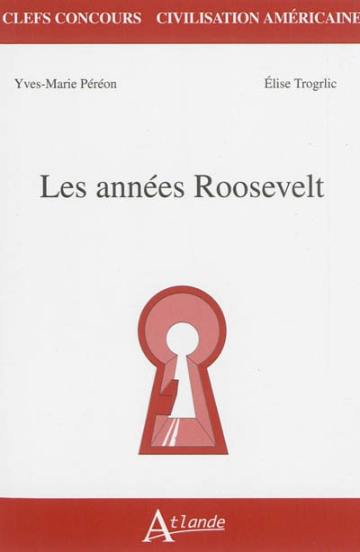 Les années Roosevelt