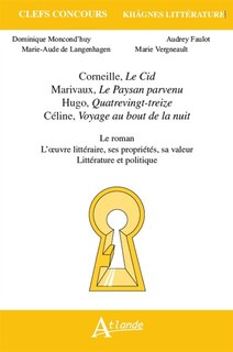 Couverture_Corneille, Le Cid ; Marivaux, Le paysan parvenu ; Hugo, Quatrevingt-treize ; Céline, Voyage au bout de la nuit