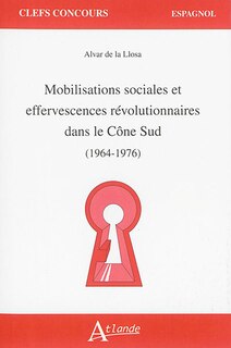 Front cover_Mobilisations sociales et effervescences révolutionnaires dans le Cône Sud