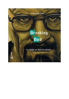 Breaking bad: le diable est dans les détails