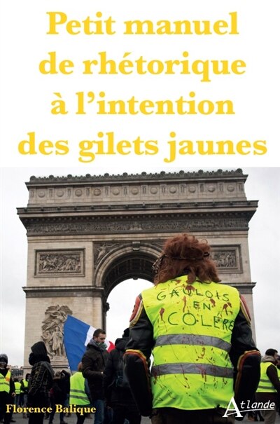 Couverture_Petit manuel de rh&eacute;torique &agrave; l'intention des gilets jaunes