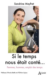 Couverture_Si le temps nous était conté... : femmes, hommes, emploi des temps