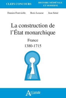 Front cover_La construction de l'Etat monarchique