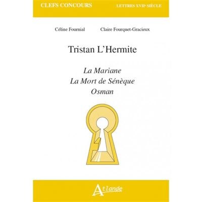 Front cover_Tristan L'Hermite, La Mariane, La mort de Sénèque, Osman