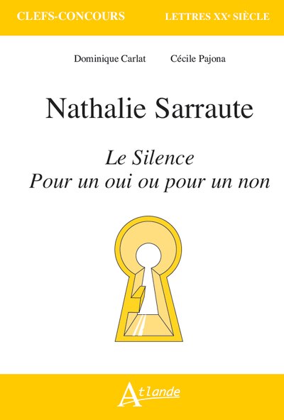 Front cover_Nathalie Sarraute, Le silence ; Pour un oui ou pour un non