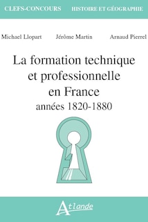 Couverture_La formation technique et professionnelle en France