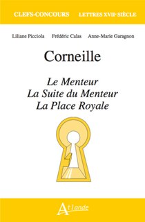 Front cover_Corneille, Le menteur, La suite du menteur, La place royale