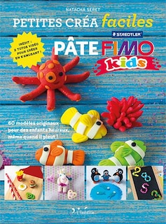 Front cover_Pâte Fimo kids : 60 modèles originaux pour des enfants heureux, même quand il pleut !