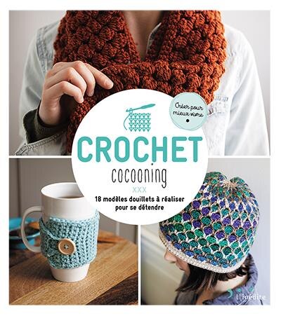 Crochet Cocooning : 18 Modèles Douillets À Réaliser Pour Se Déte