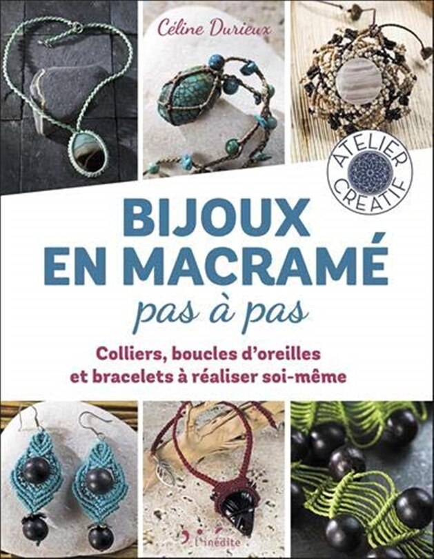 Couverture_Bijoux en macramé pas à pas : colliers, boucles d'oreilles et bracelets à réaliser soi-même