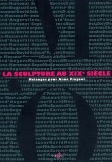 Front cover_La sculpture au XIXe siècle : mélanges pour Anne Pingeot
