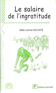 Salaire de l'ingratitude (Le)