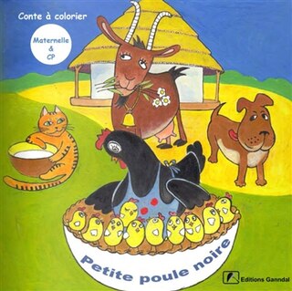 Petite poule noire: conte à colorier