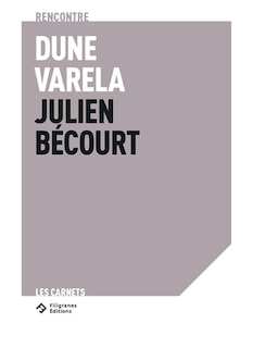 Front cover_Dune Varela, Julien Bécour : rencontre