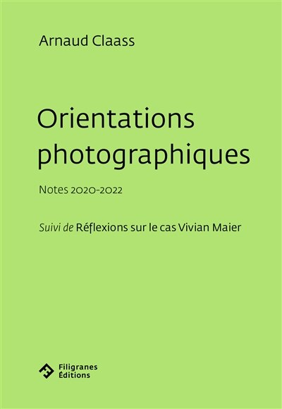 Couverture_Orientations photographiques : notes 2020-2022 ; Réflexions sur le cas Vivian Maier