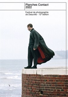 Front cover_Planches contact 2022 : festival de photographie de Deauville, 22 octobre 2022-1er janvier 2023