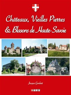 Couverture_Châteaux, vieilles pierres & blasons de Haute-Savoie