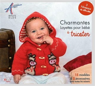 Front cover_Charmantes layettes pour b&eacute;b&eacute; &agrave; tricoter