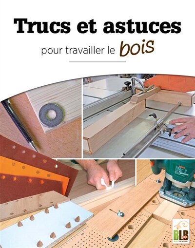 Front cover_Trucs et astuces pour travailler le bois