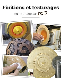Couverture_Finitions et texturages en tournage sur bois