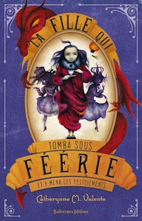Couverture_La fille qui tomba sous Féérie et y mena les festoiements