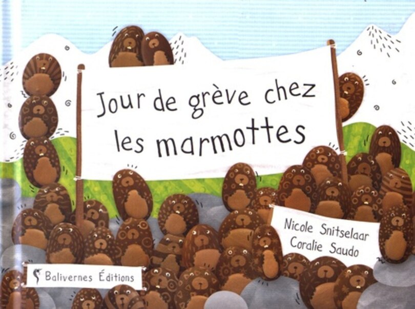 Jour de grève chez les marmottes