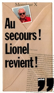 Au secours ! Lionel revient !