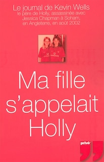 Ma fille s'appelait Holly