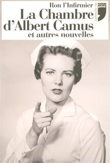 La chambre d'Albert Camus et autres nouvelles