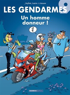 Couverture_Les gendarmes, Vol. 9. Un homme donneur !