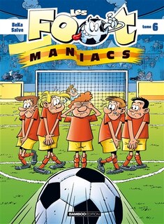Couverture_Les foot-maniacs, Vol. 6